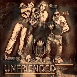 Album Unfriended (feat. Nefrat 051, ZerO, Nafs & Danjerous) from Reza Rozim