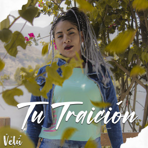 Album Tu Traición oleh Velu