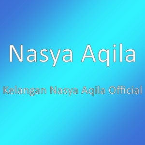 Listen to Kelangan Nasya Aqila Official song with lyrics from Nasya Aqila