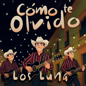 อัลบัม Cómo Te Olvido ศิลปิน Los Luna