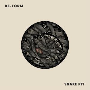 อัลบัม Snake Pit ศิลปิน Re-Form