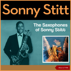 Listen to Back in Your Own Back Yard song with lyrics from Sonny Stitt