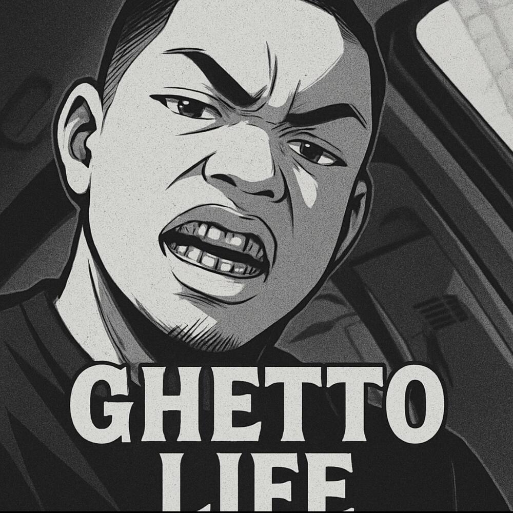 Ghetto Life (Explicit)