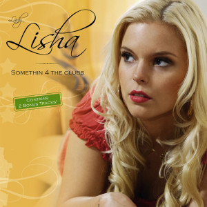 ดาวน์โหลดและฟังเพลง Somthin 4 The Clubs (Reggaetion Mix) พร้อมเนื้อเพลงจาก Lisha