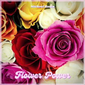 ดาวน์โหลดและฟังเพลง Rose พร้อมเนื้อเพลงจาก Michael Rosin
