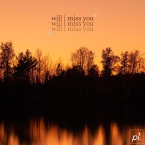 Album will i miss you from 