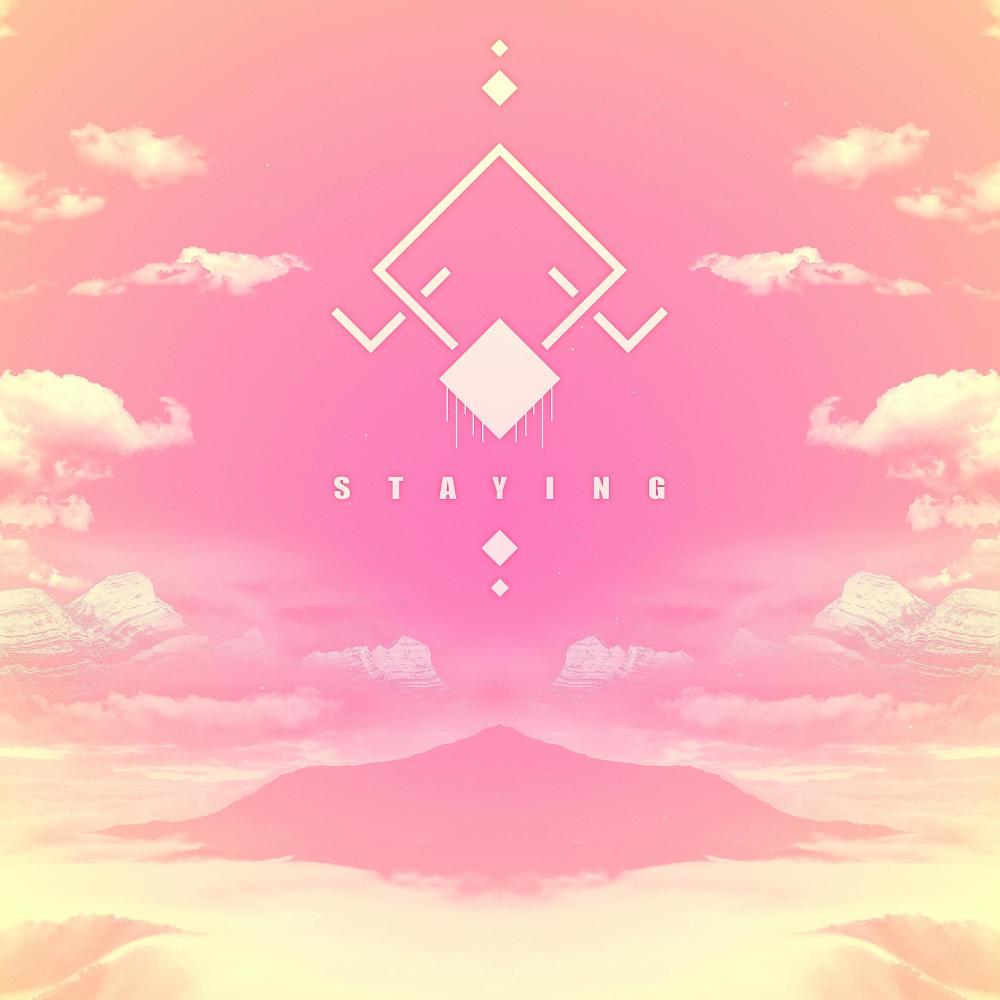 STAYING
