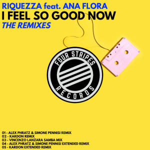 Ana Flora的專輯I Feel So Good Now (The Remixes)