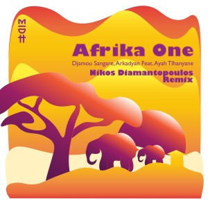 收聽Djamou Sangare的Afrika One (Nikos Diamantopoulos Remix)歌詞歌曲