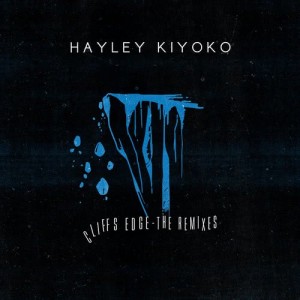 ดาวน์โหลดและฟังเพลง Cliff's Edge (Rabbii Remix) พร้อมเนื้อเพลงจาก Hayley Kiyoko