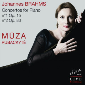 Muza Rubackyte的专辑Johannes Brahms - Concertos for Piano