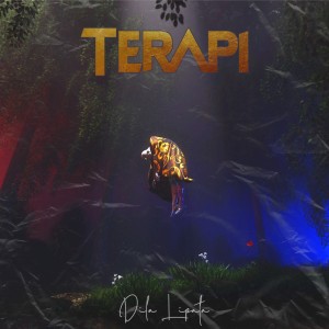 Dengarkan lagu Terapi nyanyian Dila Lipata dengan lirik