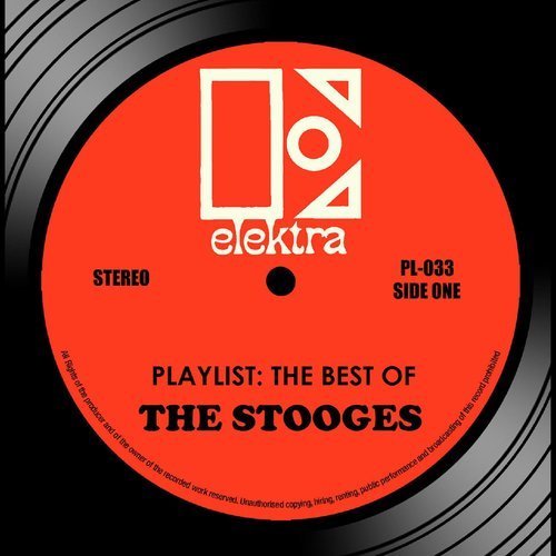 Playlist: The Best Of The Stooges