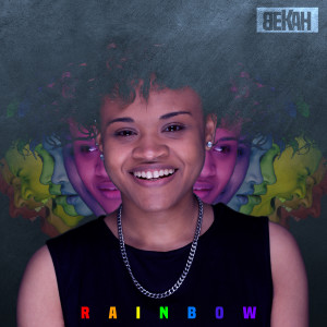 Listen to Rainbow song with lyrics from Bekah