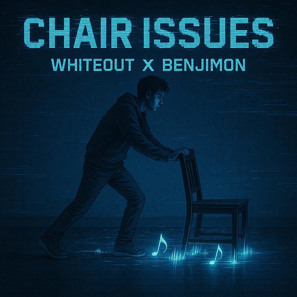 Chair Issues (feat. Benjimon)