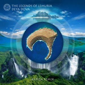 ดาวน์โหลดและฟังเพลง The Legends of Lemuria (Akriza Remix) พร้อมเนื้อเพลงจาก Deya Dova