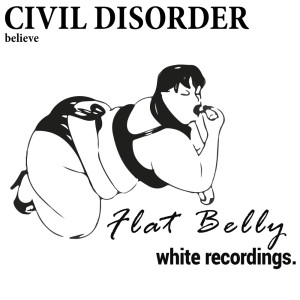 Album Believe oleh Civil Disorder