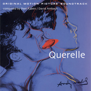 Peer Raben的專輯Querelle (Original Motion Picture Soundtrack)