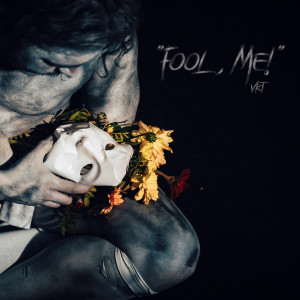 Listen to FooL, Me! song with lyrics from VKT