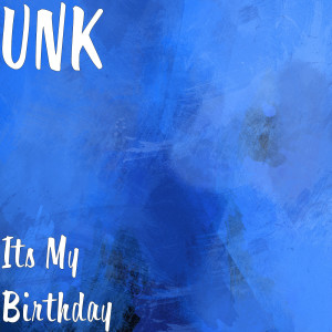 Album Its My Birthday from UNK