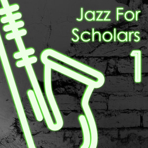 Album Jazz for Scholars-1 from Various