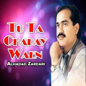 Alhadad Zardari的專輯Tu Ta Chaday Waen