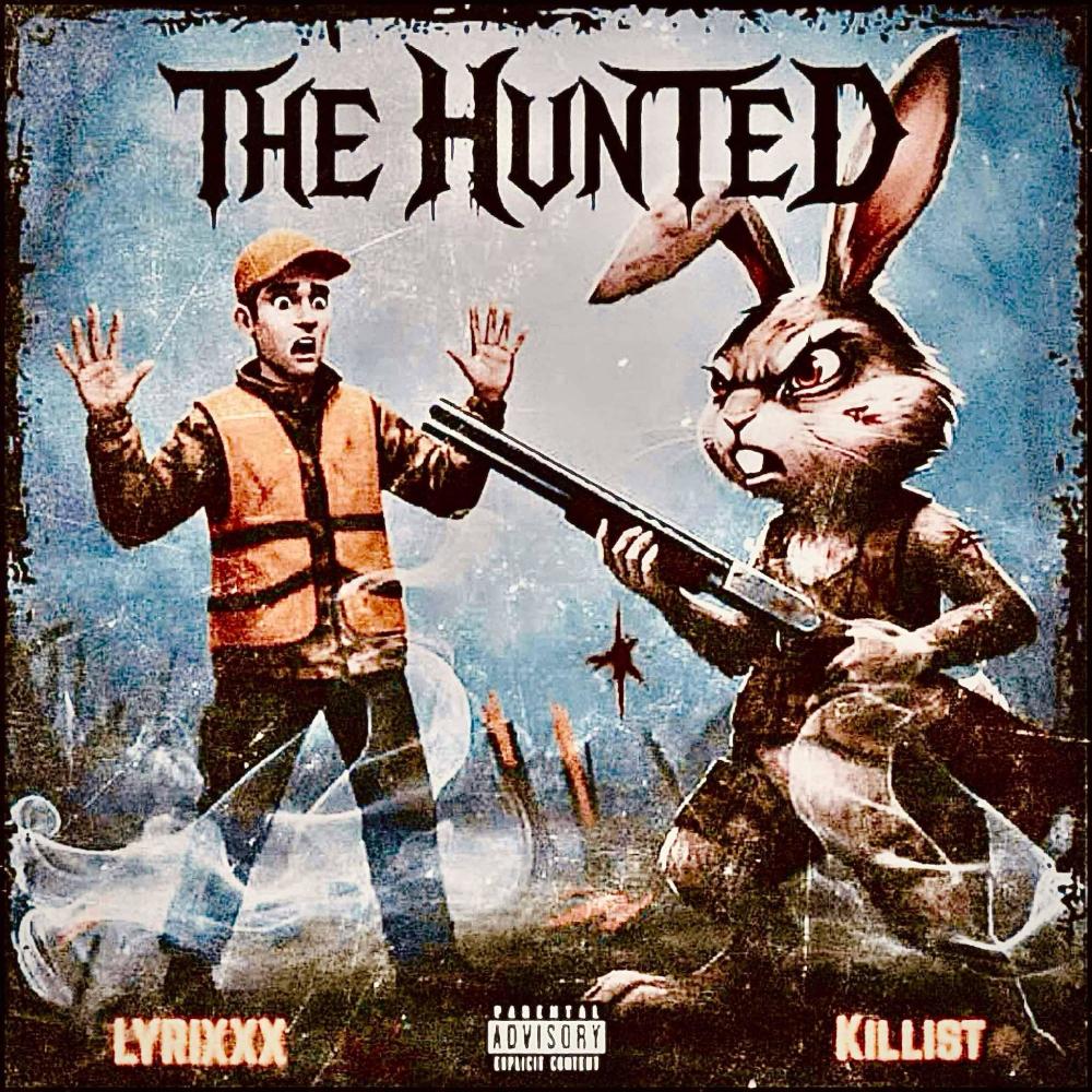 The Hunted (feat. Killist) (Explicit)