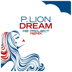 Listen to Dream (Ms Project) song with lyrics from P.Lion