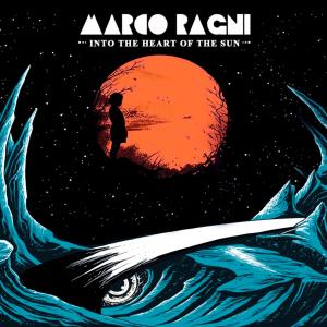 Marco Ragni的專輯Into the Heart of the Sun (Explicit)