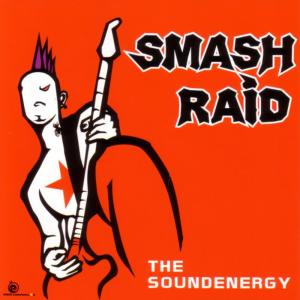อัลบัม The Soundenergy ศิลปิน Smash Raid
