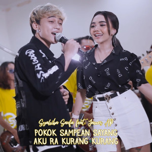 收听Syahiba Saufa的Pokok Sampean Sayang Aku Ra Kurang Kurang歌词歌曲