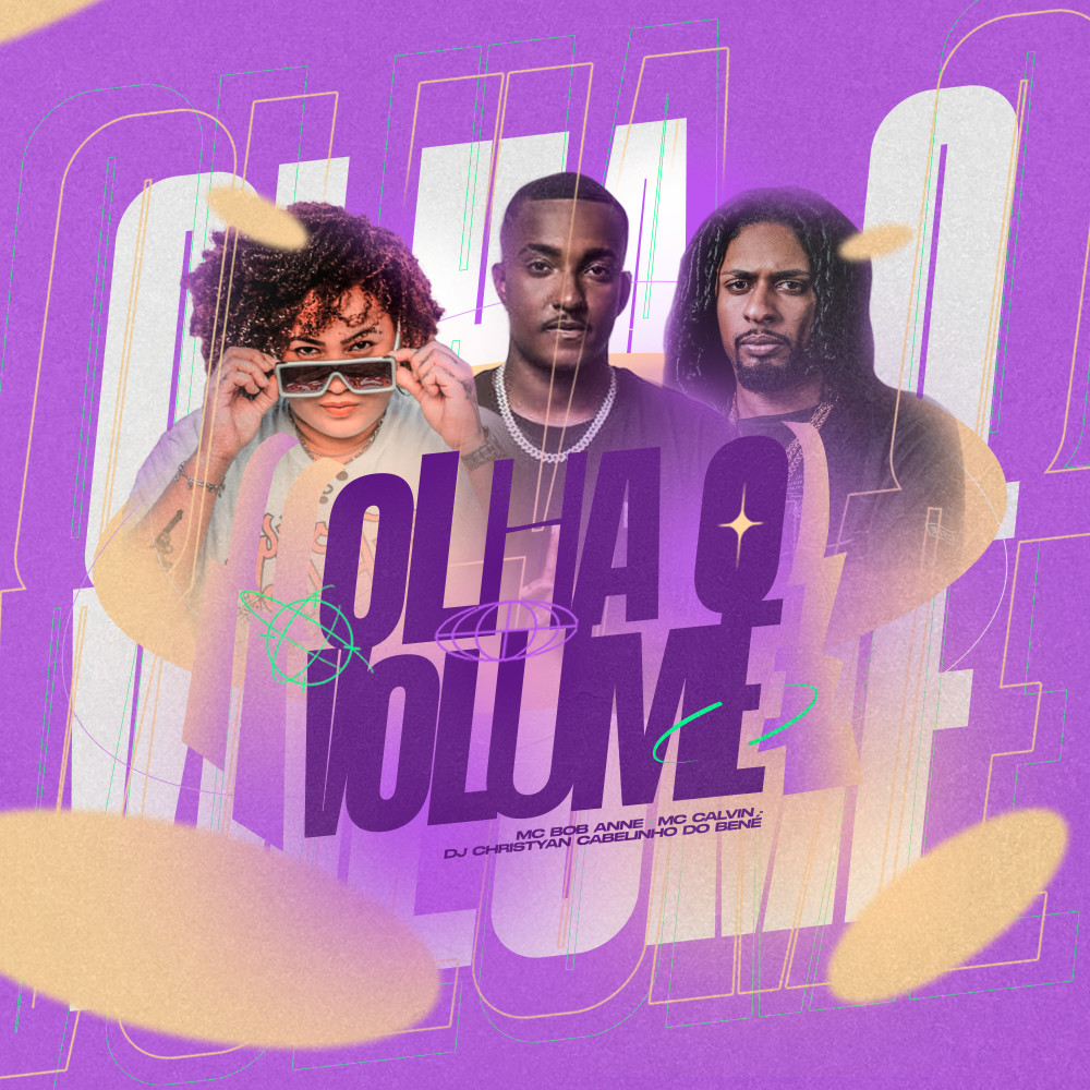 Olha o Volume (feat. Dj Christyan Cabelinho do Bené) (Explicit) (feat. Dj Christyan Cabelinho do Bené|Explicit)