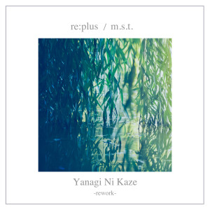 Album Yanagi Ni Kaze (rework) from 