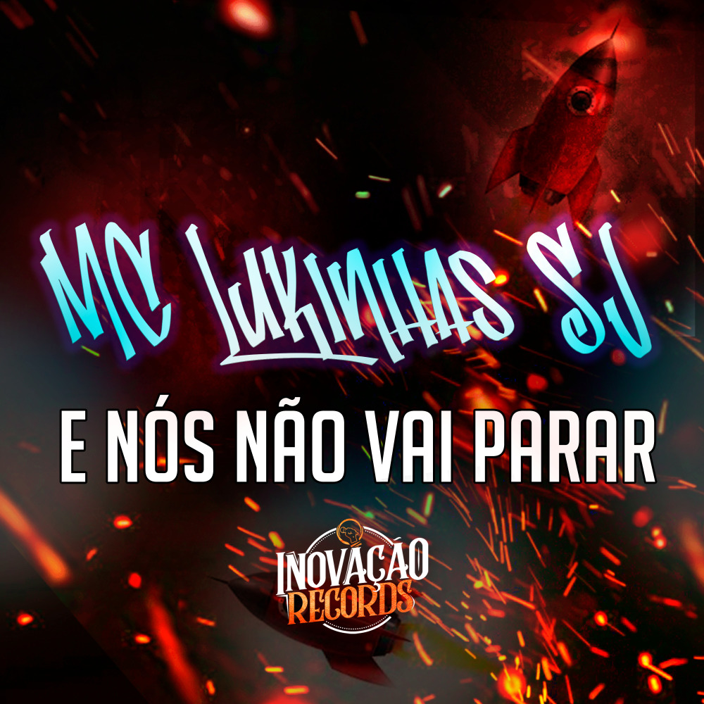 E Nós Não Vai Parar