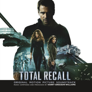 อัลบัม Total Recall (Original Motion Picture Soundtrack) ศิลปิน Harry Gregson-Williams