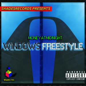 Album Windows Freestyle (Explicit) from MoneyatMidnight
