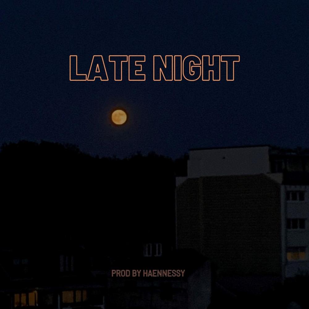 Late night (Explicit)