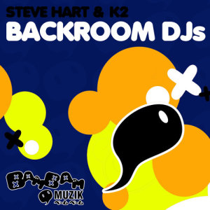 ดาวน์โหลดและฟังเพลง Backroom Djs (Obey & Kelly Mix) (Obey & Kelly|Obey & Kelly Mix) พร้อมเนื้อเพลงจาก Steve Hart & K2