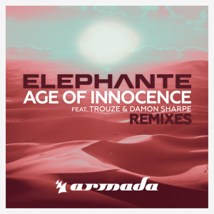 Dengarkan lagu Age Of Innocence (Hellberg Extended Remix) nyanyian Elephante dengan lirik