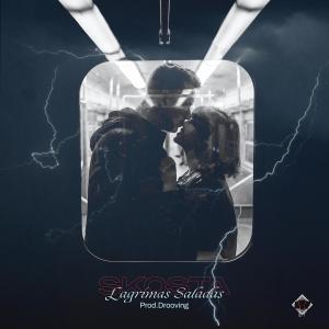 ดาวน์โหลดและฟังเพลง Lágrimas Saladas (feat. Drooving) พร้อมเนื้อเพลงจาก Skosta