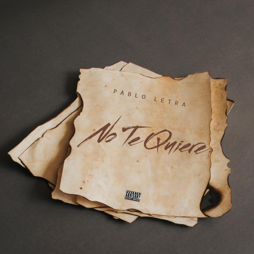 NO TE QUIERE (feat. PABLO LETRA)