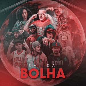 收聽Função RHK的Sai da Bolha歌詞歌曲