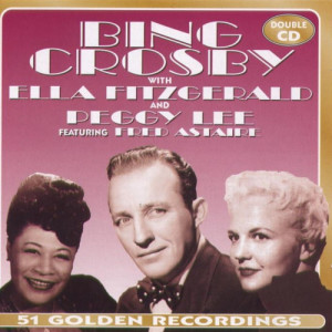 อัลบัม Bing Crosby With Ella Fitzgerald & Peggy Lee ศิลปิน Various Artists