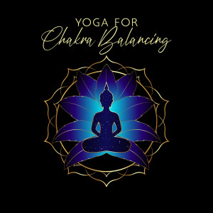 Corepower Yoga Music Zone的專輯Yoga for Chakra Balancing (Morning Stretches, Honest Soul Yoga, Morning Affirmation Chakra)