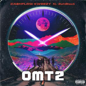 收聽CashFlow KweeZy的OMT 2 (feat. 3ohBlack) (Explicit)歌詞歌曲