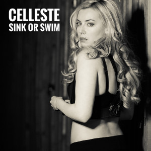 Listen to Sink or Swim song with lyrics from Celleste