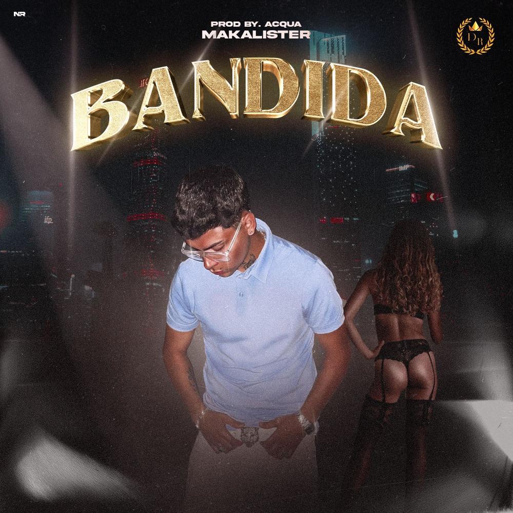 BANDIDA (Explicit)
