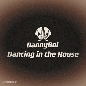 FACEUP的專輯Dancing in the House