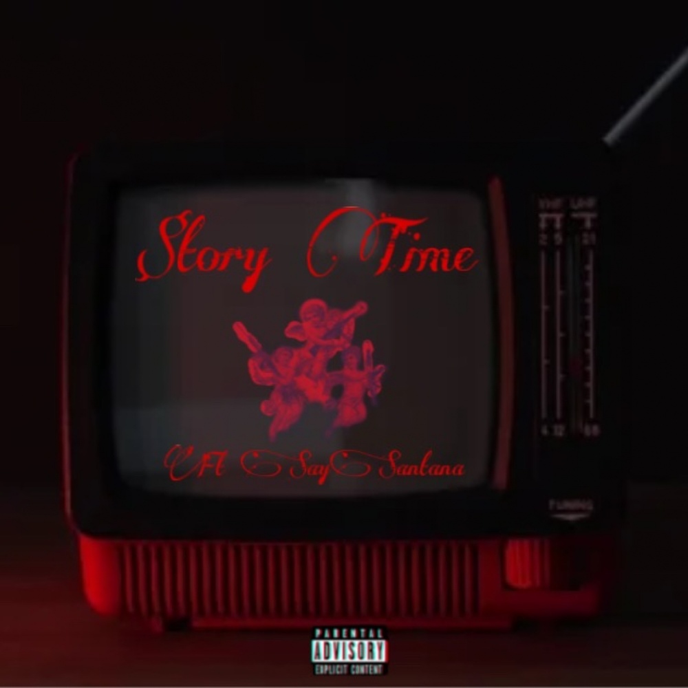 $tory Time(feat. SaySantana) (Explicit)