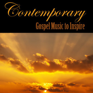 อัลบัม Contemporary Gospel Music to Inspire ศิลปิน The Worship Crew